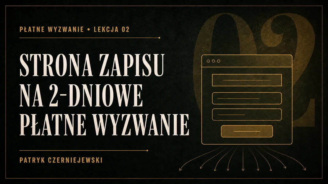 Lekcja 2: Strona zapisu na dwudniowe płatne wyzwanie